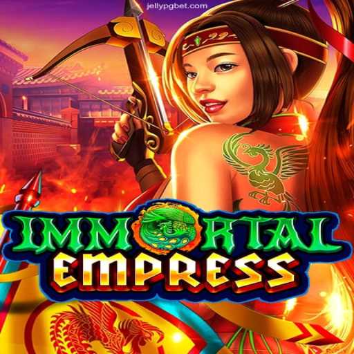 Exploring the World of ImmortalEmpress: A Thrilling Adventure